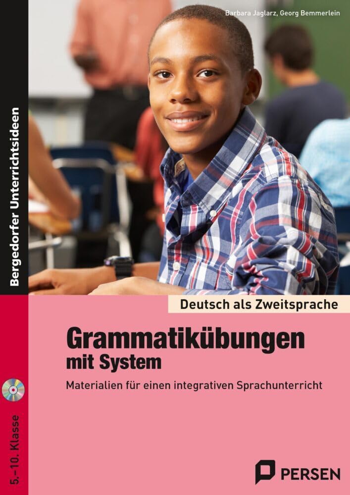 Grammatikübungen mit System: Materialien für einen integrativen Sprachunterricht (5. bis 10. Klasse) (Deutsch als Zweitsprache syst. fördern - SEK) Foreign Languages ​​& Dictionaries
