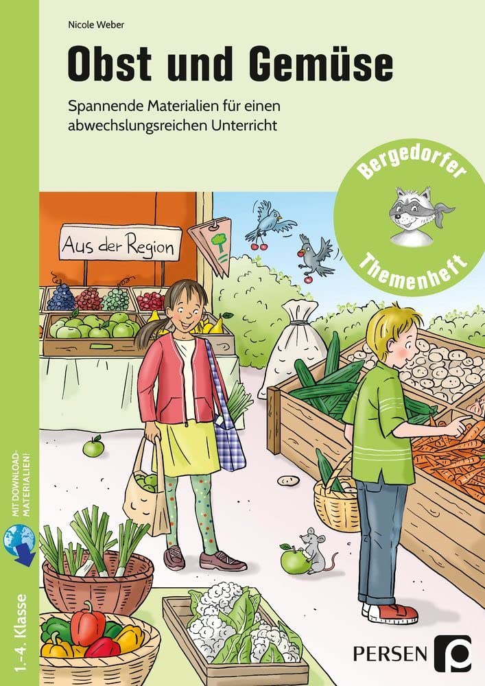 Obst und Gemüse: Spannende Materialien für einen abwechslungsreichen Unterricht (1. bis 4. Klasse) book