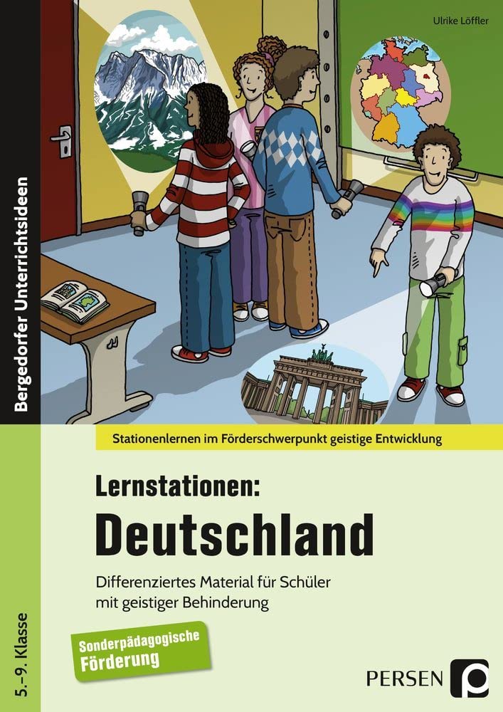 Lernstationen: Deutschland: Differenziertes Material für Schüler mit geistiger Behinderung (5. bis 9. Klasse) (Stationenlernen im Förderschwerpunkt GE) Learning & Reference