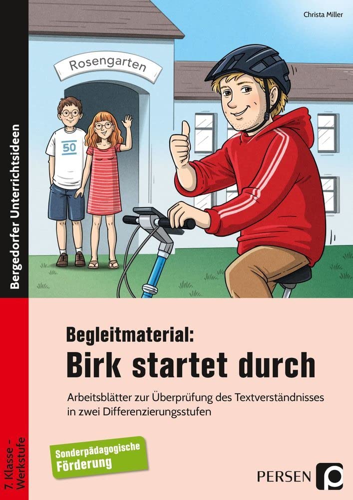 Begleitmaterial: Birk startet durch: Arbeitsblätter zur Überprüfung des Textverständnis ses in zwei Differenzierungsstufen (7. Klasse bis Werkstufe) Study Guides