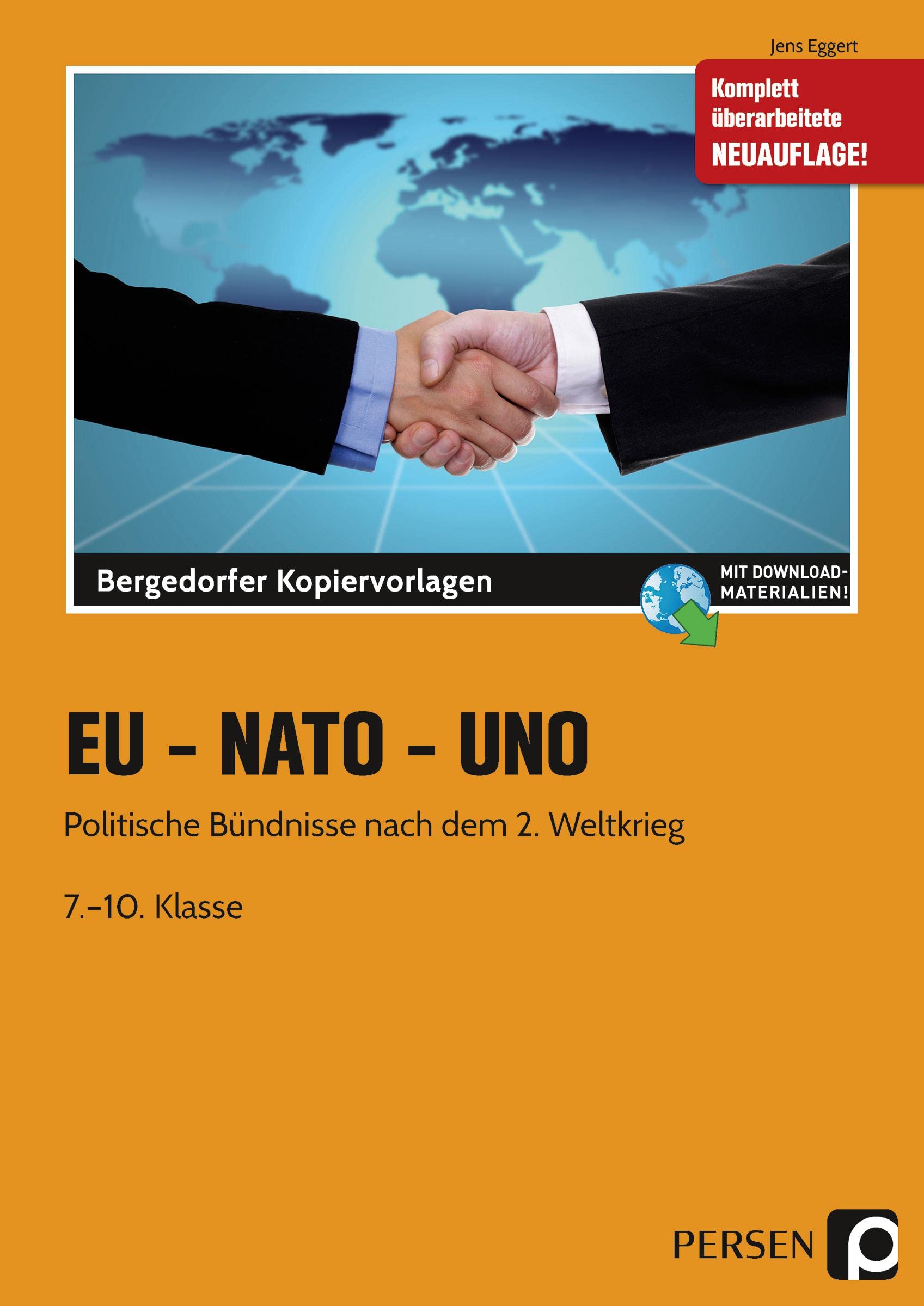 EU - NATO - UNO: Politische Bündnisse nach dem 2. Weltkrieg (7. bis 10. Klasse) Learning & Reference