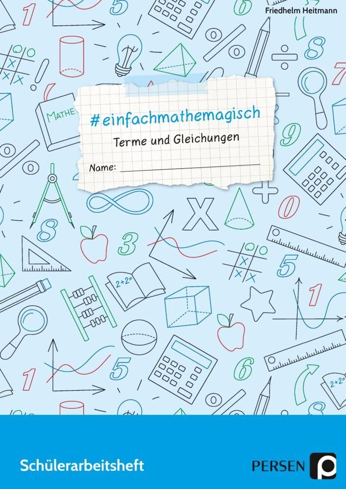 #einfachmathemagisch - Terme und Gleichungen: Schülerarbeitsheft (7. bis 10. Klasse) Professional & Reference Books