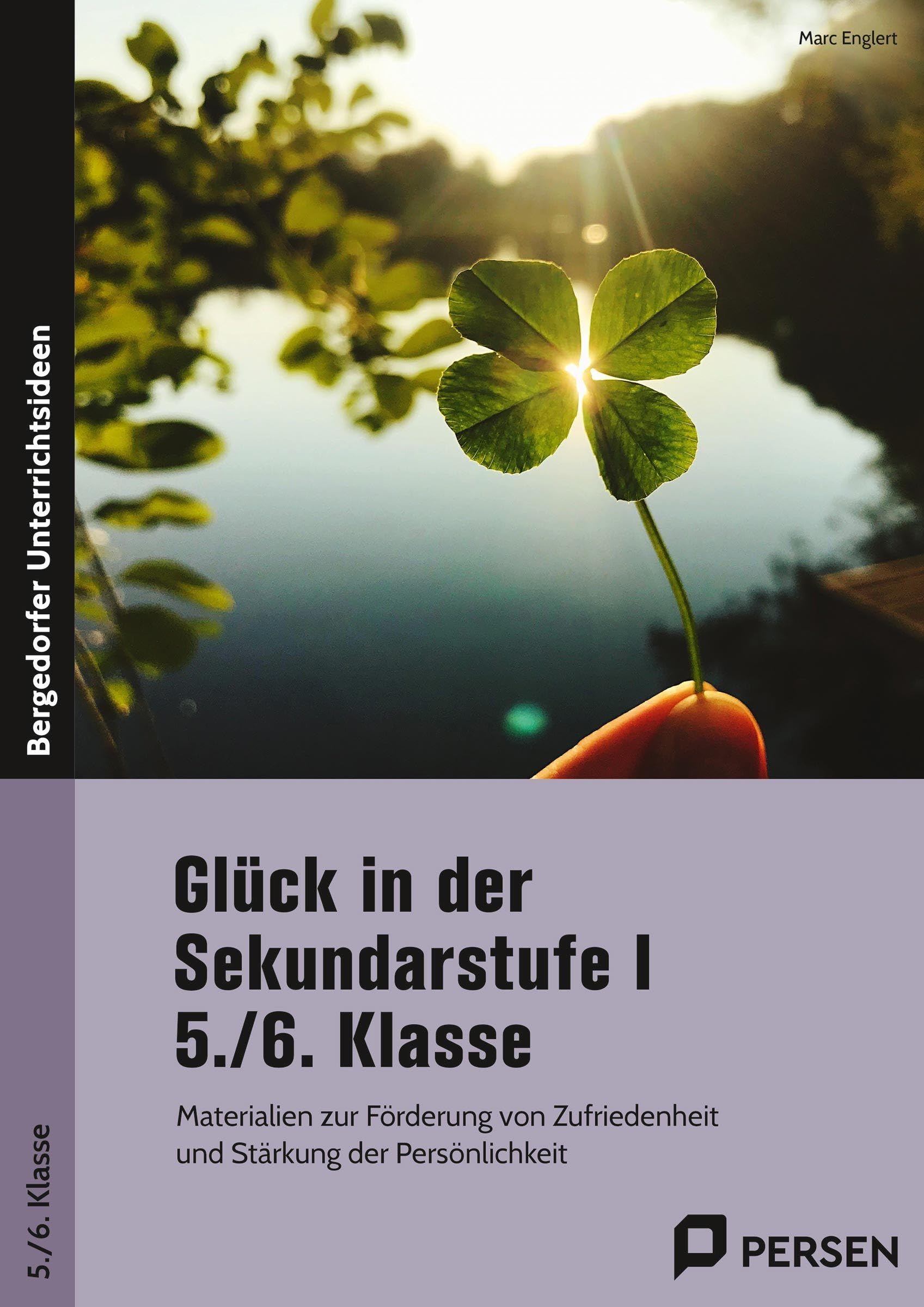 Glück in der Sekundarstufe I - 5./6. Klasse Professional & Reference Books