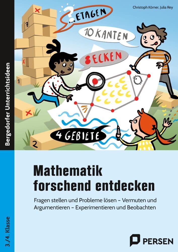 Mathematik forschend entdecken - 3./4. Klasse: Fragen stellen und Probleme lösen - Vermuten und Argumentieren - Experimentieren und Beobachten book