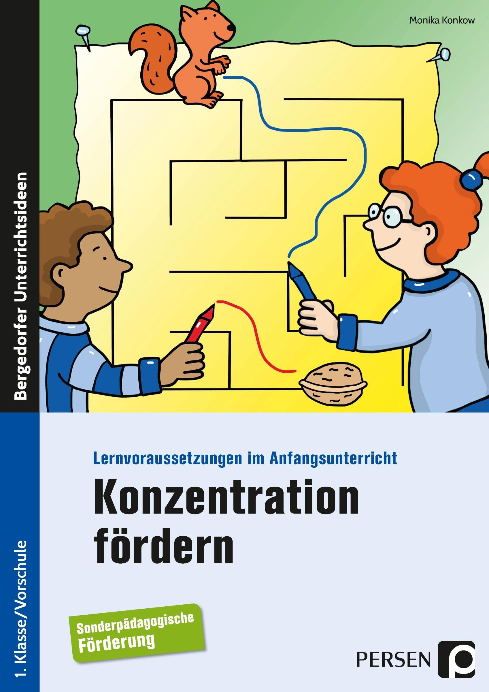 Konzentration fördern: Lernvoraussetzungen im Anfangsunterricht (1. Klasse/Vorschule) book