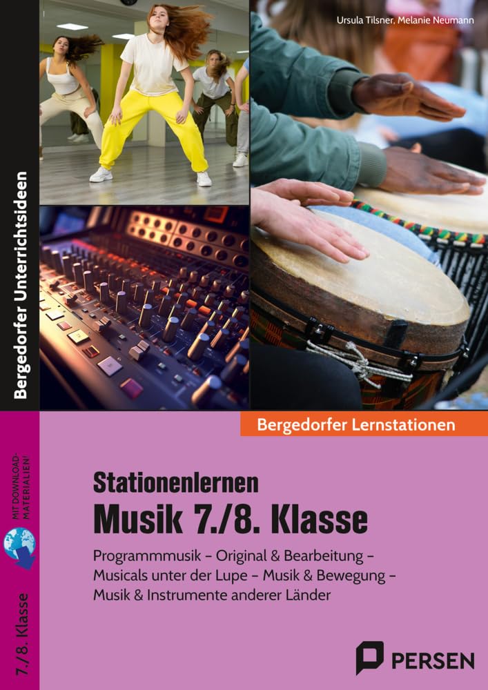 Stationenlernen Musik 7./8. Klasse: Programmmusik - Original & Bearbeitung - Musik & Bewegung - Musik & Instrumente anderer Länder book