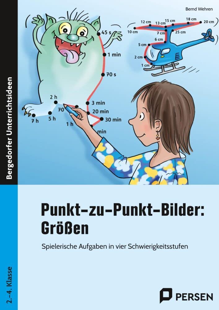 Punkt-zu-Punkt Bilder: Größen: Spielerische Aufgaben in vier Schwierigkeitsstufen (2. bis 4. Klasse) book