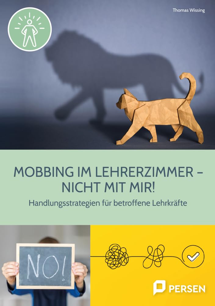Mobbing im Lehrerzimmer ‒ Nicht mit mir!: Handlungsstrategien für Betroffene (1. bis 4. Klasse) (Bergedorfer Grundsteine Schulalltag - Grundschule) Business, Finance & Career