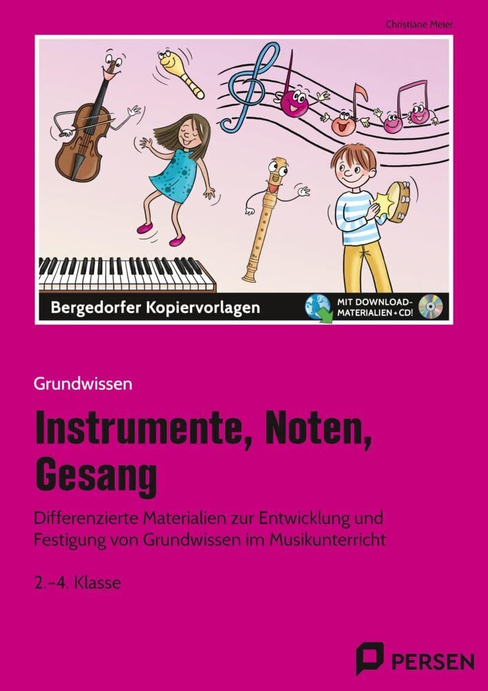 Instrumente, Noten, Gesang: Differenzierte Materialien zur Entwicklung und Festigung von Grundwissen im Musikunterricht (2. bis 4. Klasse) Professional & Reference Books