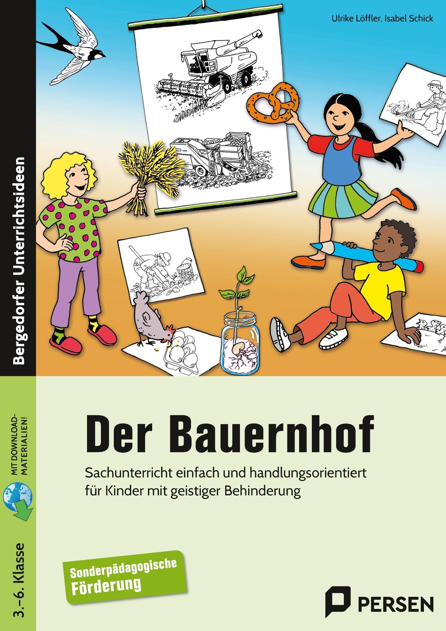 Der Bauernhof: Sachunterricht einfach und handlungsorientiert für Kinder mit geistiger Behinderung (3. bis 6. Klasse) book