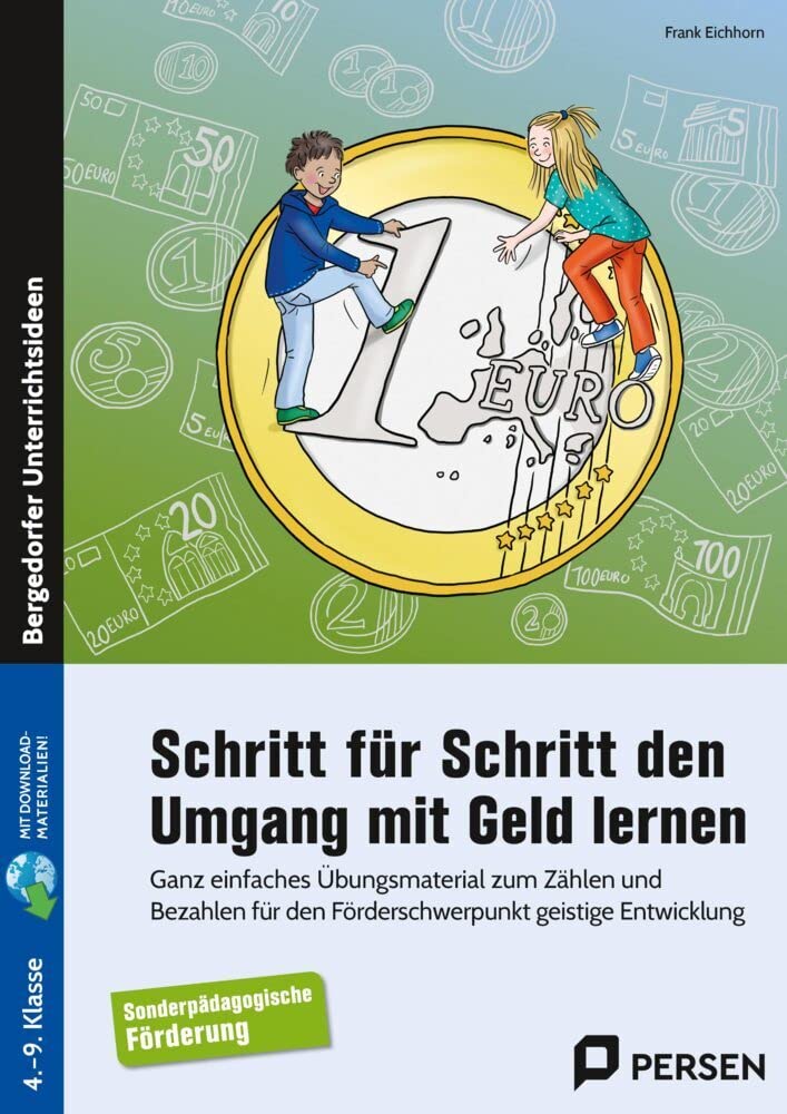 Schritt für Schritt den Umgang mit Geld lernen: Ganz einfaches Übungsmaterial zum Zählen und Bezahlen - Förderschwerpunkt geistige Entwicklung (4. bis 9. Klasse) book