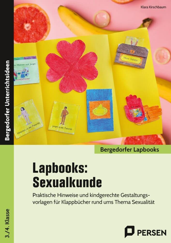 Lapbooks: Sexualkunde - 3.-4. Klasse: Praktische Hinweise und kindgerechte Gestaltungsvorlagen für Klappbücher rund ums Thema Sexualität book