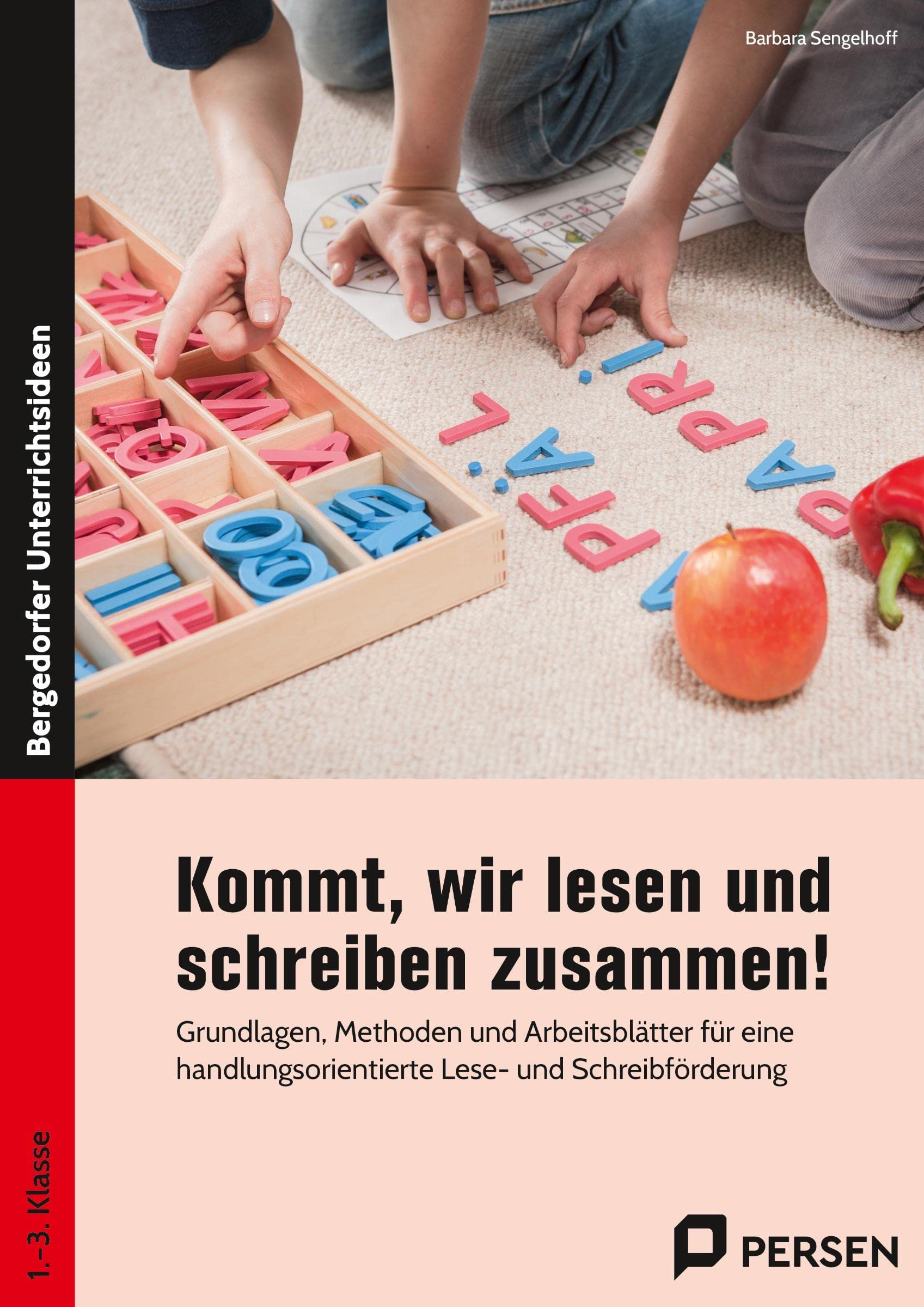 Kommt, wir lesen und schreiben zusammen!: Grundlagen, Methoden und Arbeitsblätter für eine handlungsorientierte Lese- und Schreibförderung (1. bis 3. Klasse) book