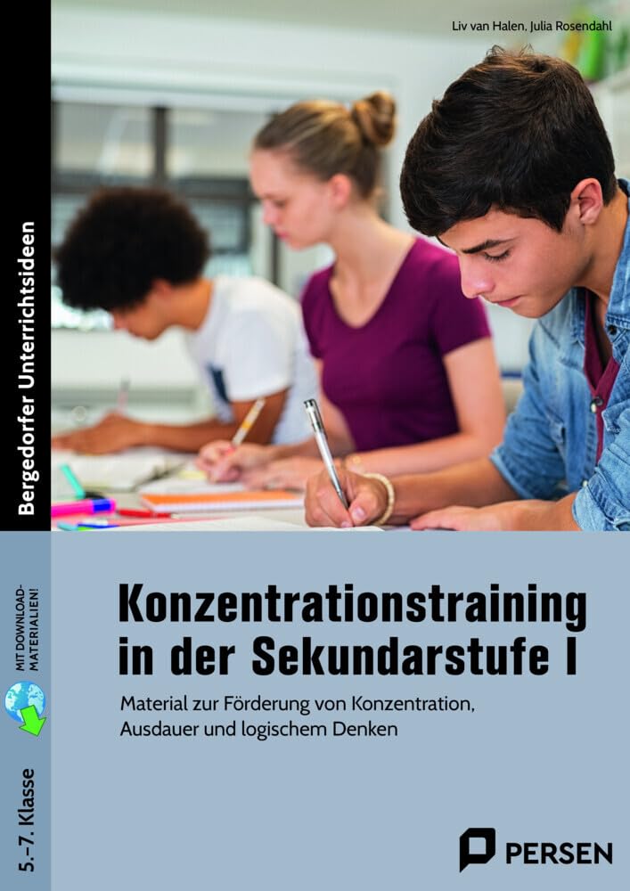 Konzentrationstraining in der Sekundarstufe I: Material zur Förderung von Konzentration, Ausdauer und logischem Denken (5. bis 7. Klasse) Professional & Reference Books