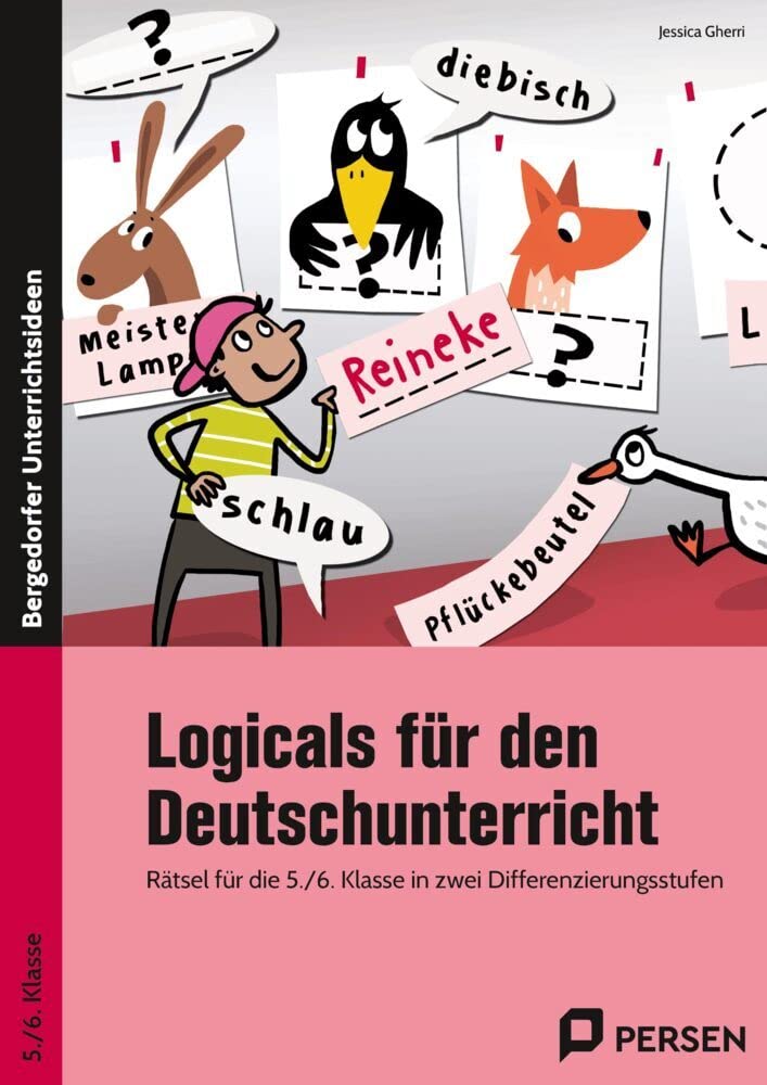 Logicals für den Deutschunterricht - 5./6. Klasse Learning & Reference