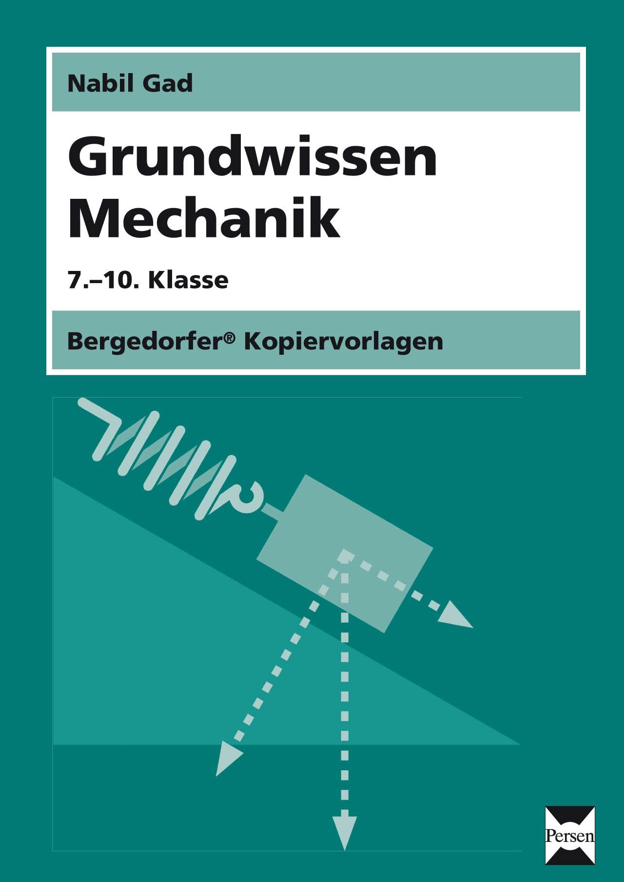 Grundwissen Mechanik: (7. bis 10. Klasse) Learning & Reference