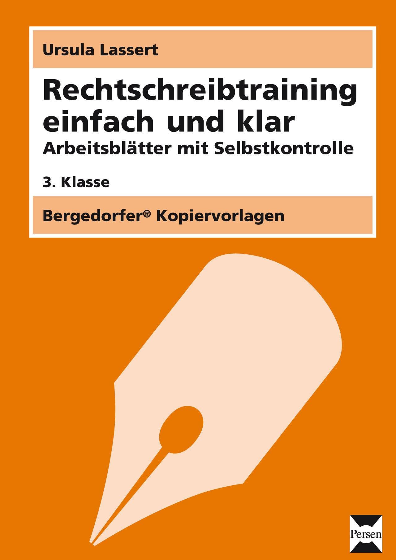 Rechtschreibtraining einfach und klar - 3. Klasse: Arbeitsblätter mit Selbstkontrolle Professional & Reference Books