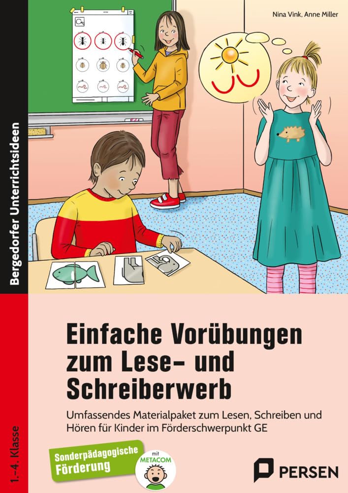 Einfache Vorübungen zum Lese- und Schreiberwerb: Umfassendes Materialpaket zum Lesen, Schreiben und Hören f ür den Förderschwerpunkt GE - mit METACOM-Symbolen (1. bis 4. Klasse) Learning & Reference