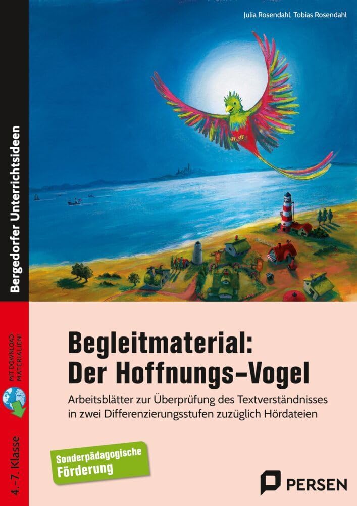 Begleitmaterial: Der Hoffnungsvogel: Arbeitsblätter zur Überprüfung des Textverständnisses in zwei Differenzierungsstufen zuzüglich Hördateien (4. bis 7. Klasse) Learning & Reference