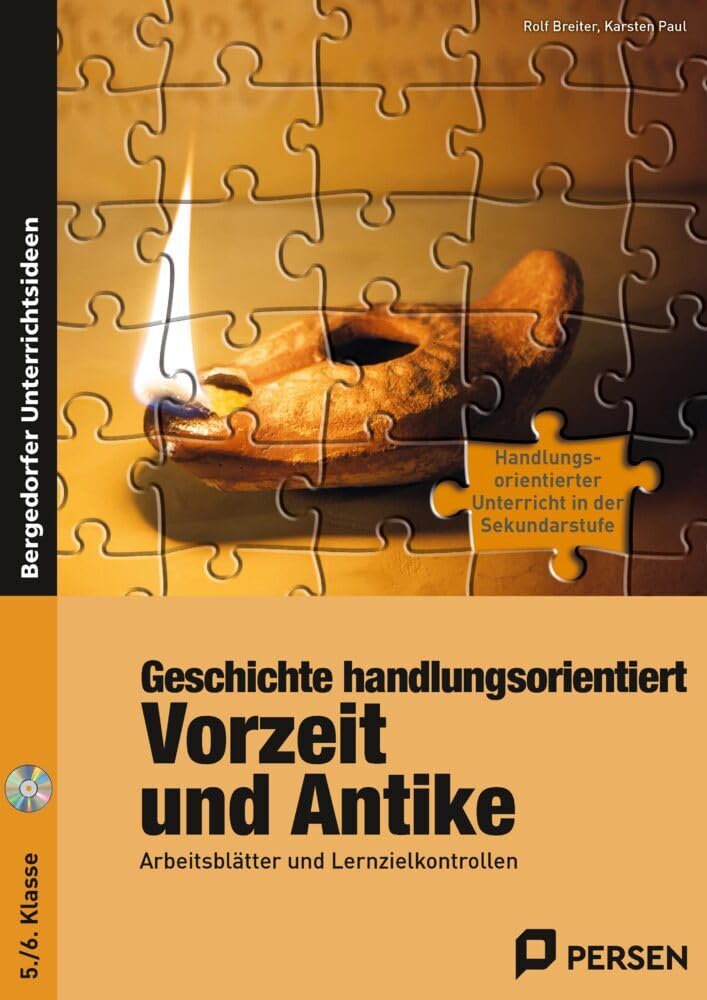 Geschichte handlungsorientiert: Vorzeit und Antike Learning & Reference
