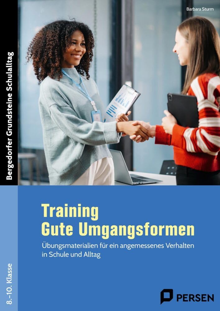 Training: Gute Umgangsformen: Übungsmaterialien für ein angemessenes Verhalten in Schule und Alltag (8. bis 10. Klasse) (Bergedorfer Grundsteine Schulalltag - SEK) Leisure, Home & Garden