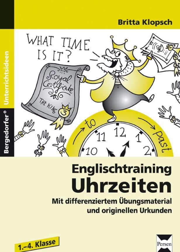 Englischtraining: Uhrzeiten: Mit differenziertem Übungsmaterial und originellen Urkunden (1. bis 4. Klasse) Foreign Languages ​​& Dictionaries