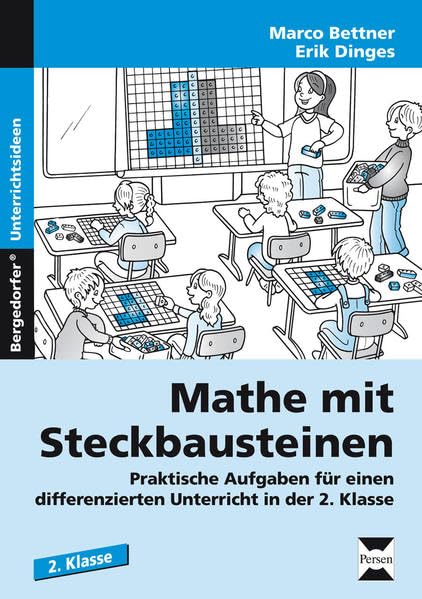 Mathe mit Steckbausteinen: Praktische Aufgaben für einen differenzierten Unterricht in der 2. Klasse Learning & Reference