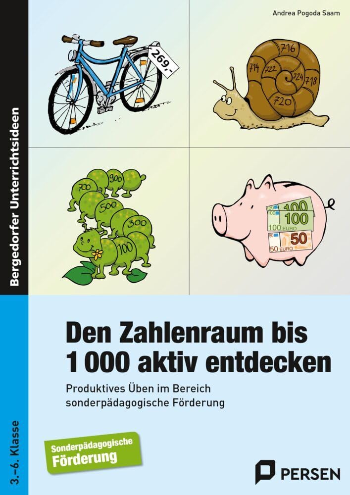 Den Zahlenraum bis 1000 aktiv entdecken: Produktives Üben im Bereich sonderpädagogische Förderung (3. bis 6. Klasse) Learning & Reference