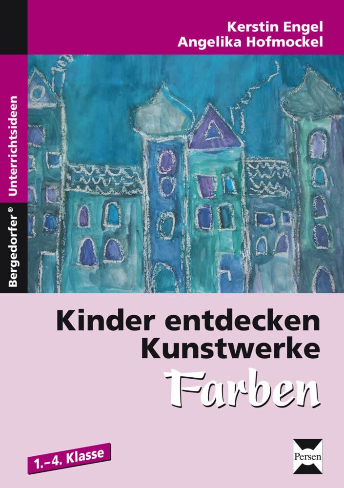 Kinder entdecken Kunstwerke: Farben Professional & Reference Books