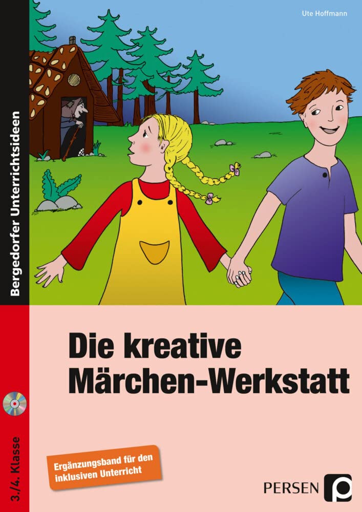 Die kreative Märchen-Werkstatt - Ergänzungsband: Ergänzungsband für den inklusiven Unterricht (3. und 4. Klasse) Learning & Reference
