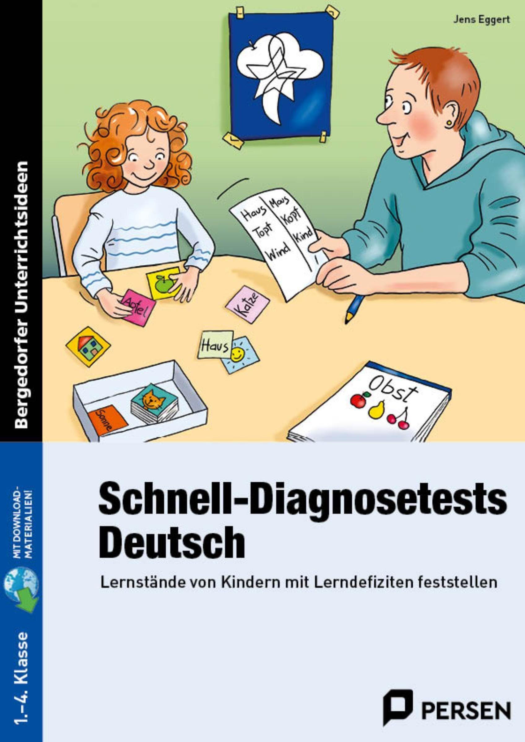 Schnell-Diagnosetests: Deutsch 1.-4. Klasse: Lernstände von Kindern mit Lerndefiziten feststellen: Lernstände von Kindern mit Lerndefiziten feststellen (1. bis 4. Klasse) Education & Training