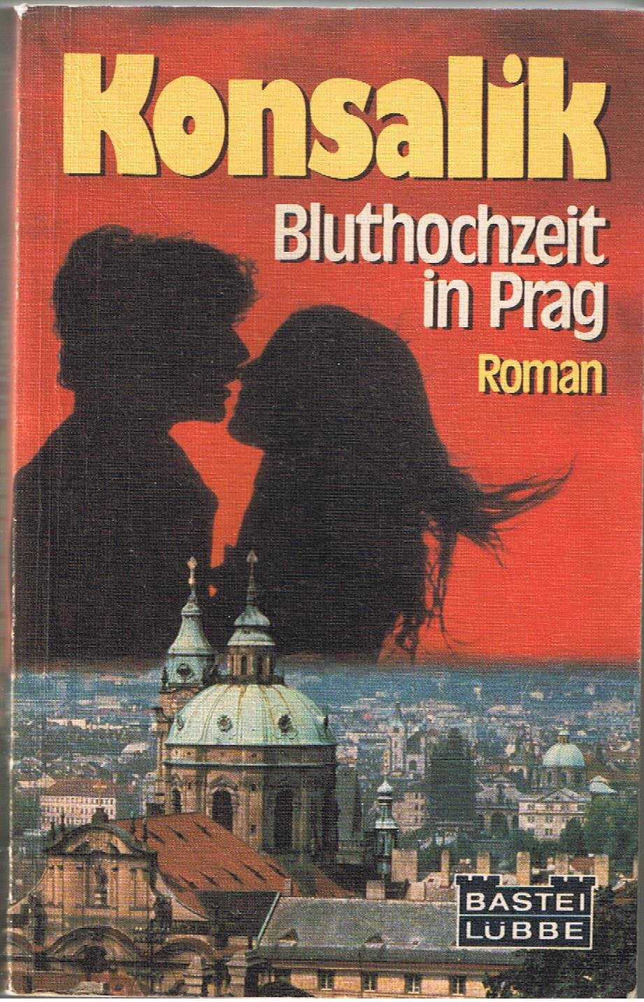 Bluthochzeit in Prag: Roman (Allgemeine Reihe. Bastei Lübbe Taschenbücher) Hobbies & Crafts