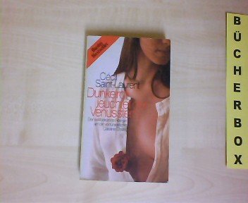 Dunkelrot leuchtet der Venusstern : Caroline Chérie u. Juan D`Arranda; Roman. Books