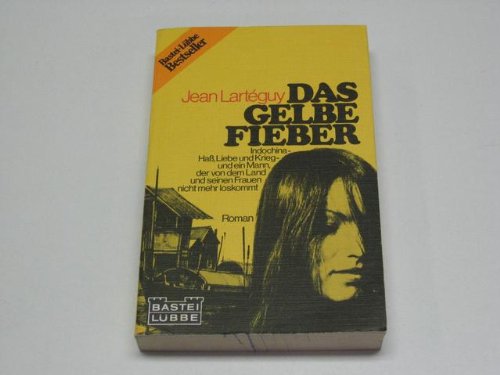 Das gelbe Fieber : Roman. Fiction