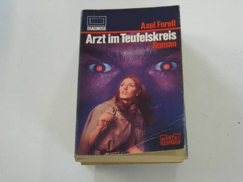 Arzt im Teufelskreis : Arztroman. Fiction