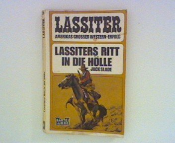 Lassiters Ritt in die Hölle : Western. Fiction