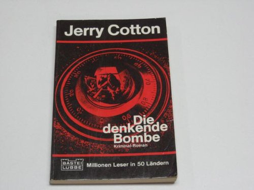 Die denkende Bombe : Kriminalroman. Fiction