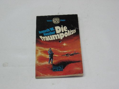 Die Traumpolizei : Science-fiction-Roman. Fiction