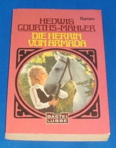 Herrin von Armada (Allgemeine Reihe. Bastei Lübbe Taschenbücher) Books
