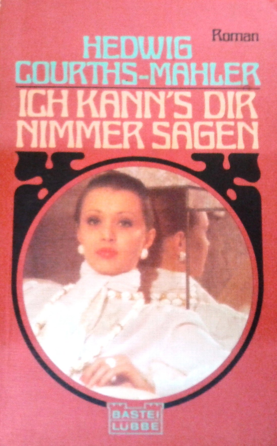 Ich kann's dir nimmer sagen. (Allgemeine Reihe. Bastei Lübbe Taschenbücher) Books