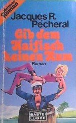 Gib dem Haifisch keinen Rum. Books