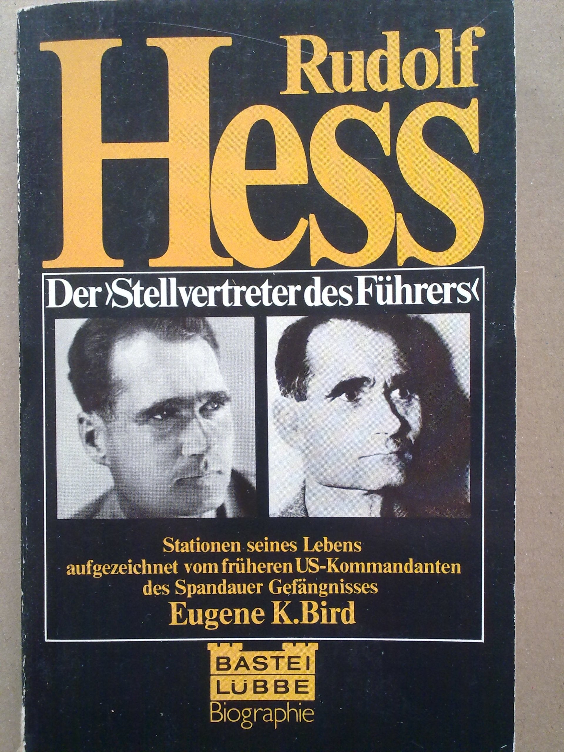 Rudolf Hess. (Biographien. Bastei Lübbe Taschenbücher) Politics & Society