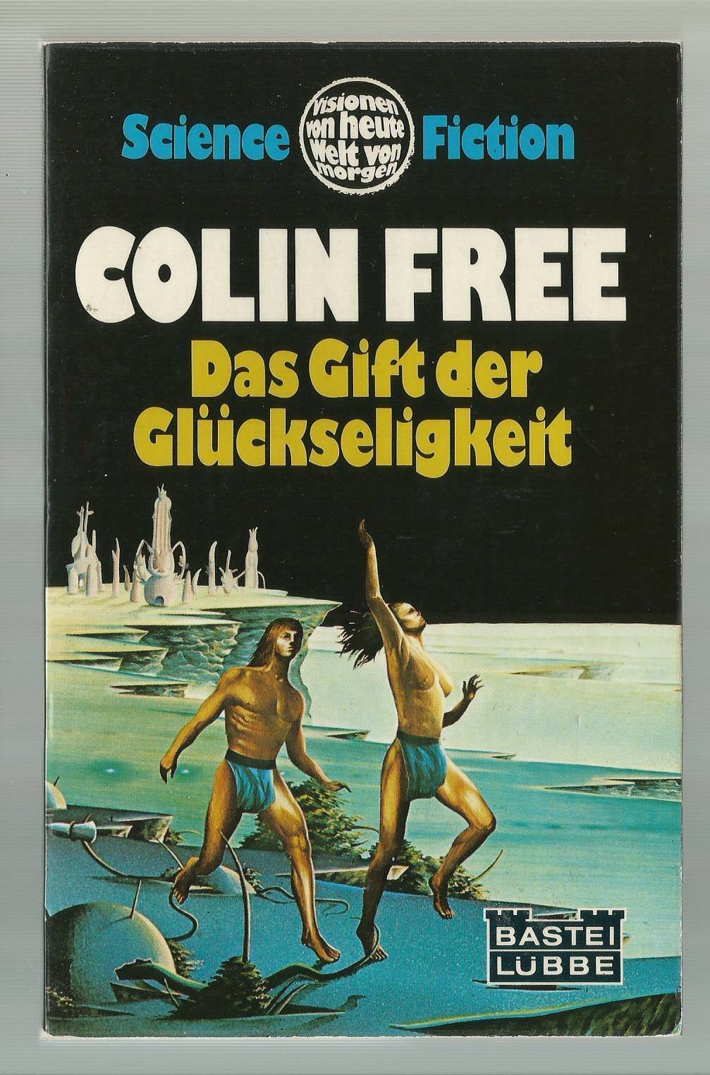 Das Gift der Glückseligkeit - Science-Fiction-Roman. Contemporary literature