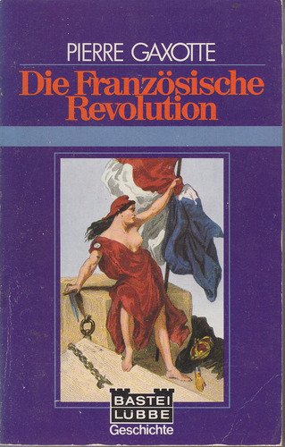 Die Französische Revolution. Politics & History