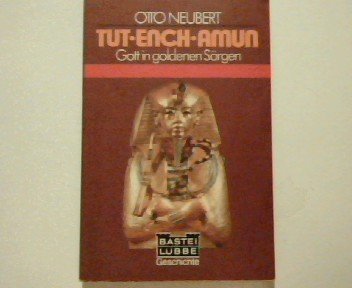 Tut-Ench-Amun (Geschichte. Bastei Lübbe Taschenbücher) Politics & History