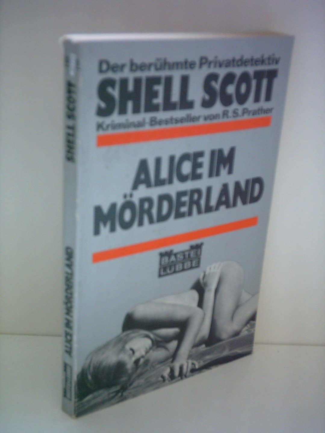 Richard S. Prather: Der berühmte Privatdetektiv Shell Scott: Alice im Mörderland Books