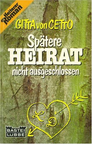 Spätere Heirat nicht ausgeschlossen. Contemporary Romance