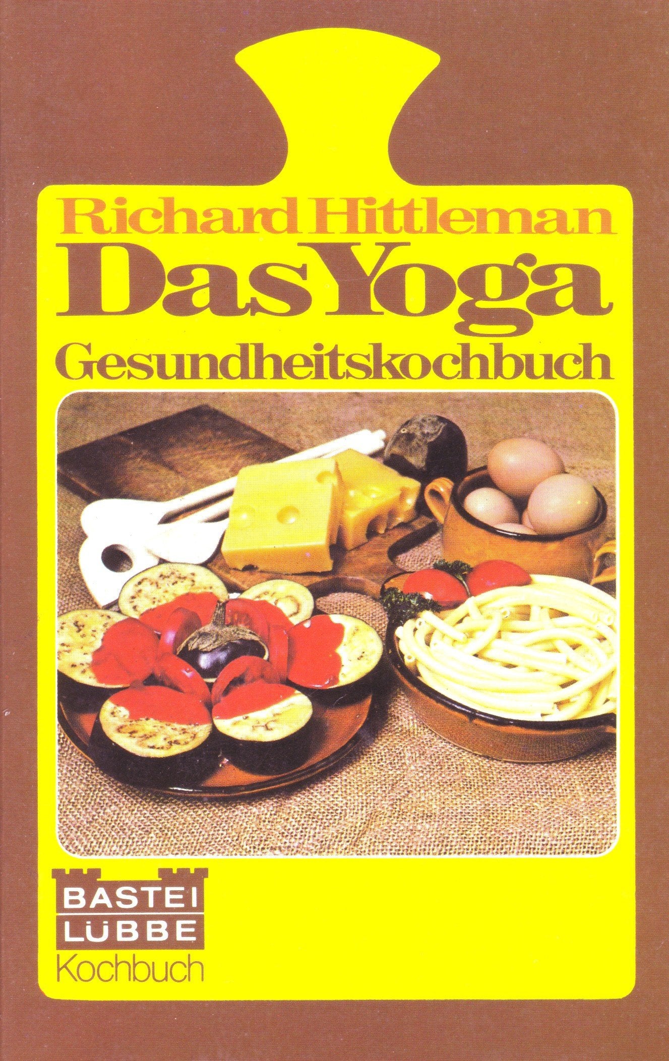 Das Yoga - Gesundheitskochbuch. Lifestyle