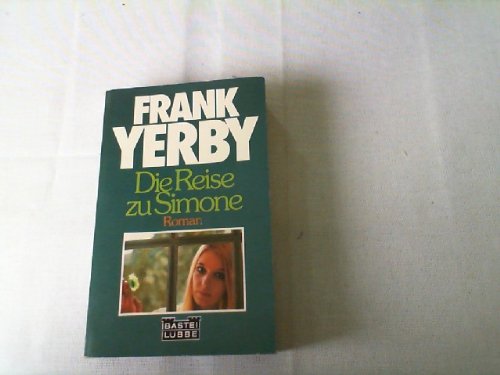 Die Reise zu Simone. (Allgemeine Reihe. Bastei Lübbe Taschenbücher) Contemporary literature