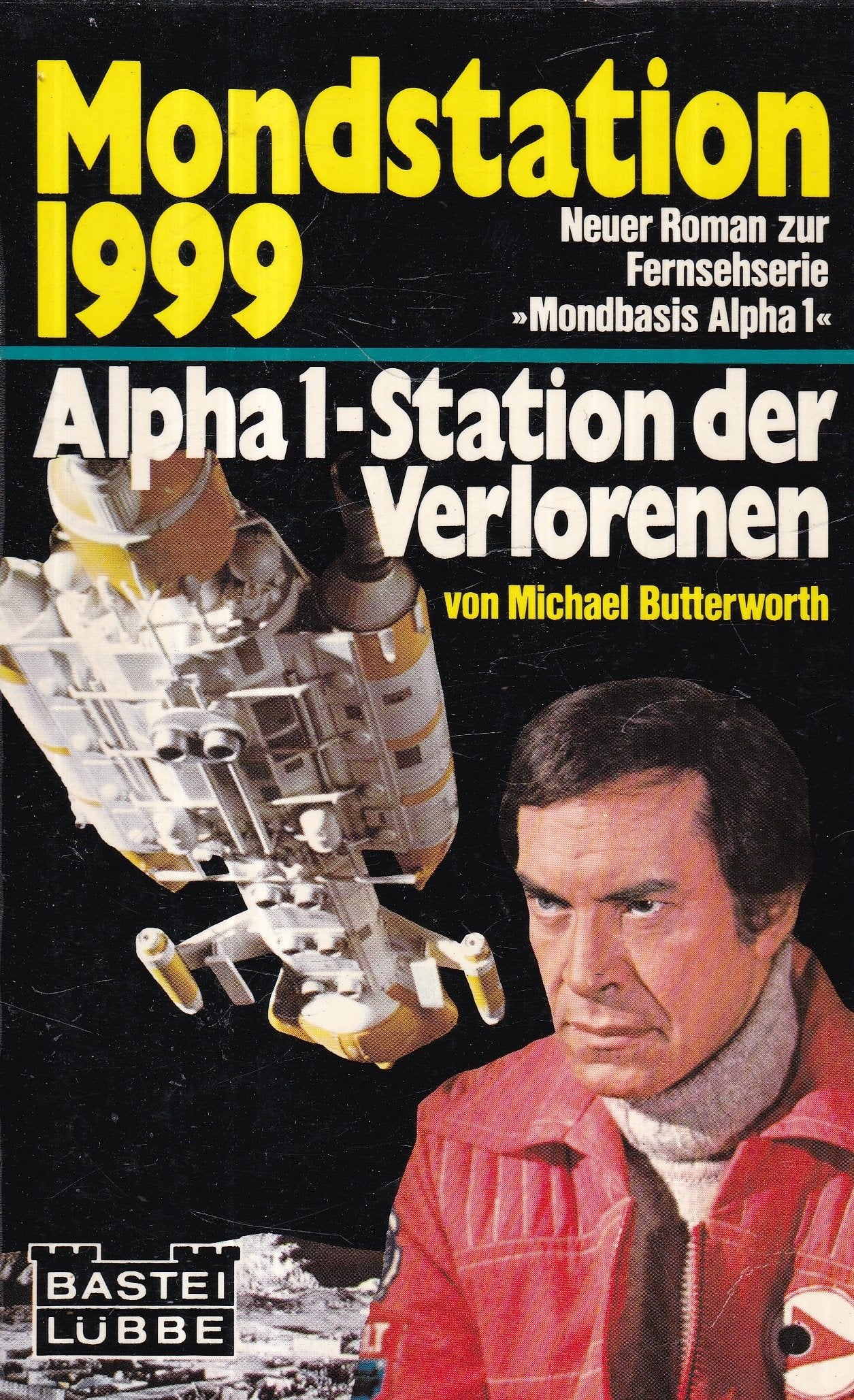 Mondstation 1999: Alpha 1 - Station der Verlorenen Books